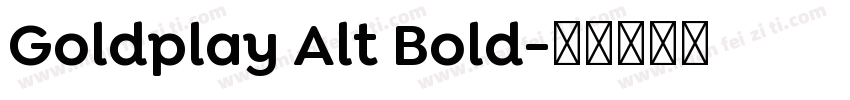 Goldplay Alt Bold字体转换